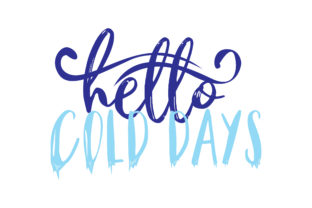 Hello Cold Days