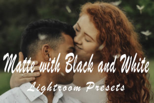 Matte with Black and White Lightroom Presets for Add-Ons