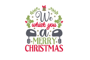 We Whisk You a Merry Christmas